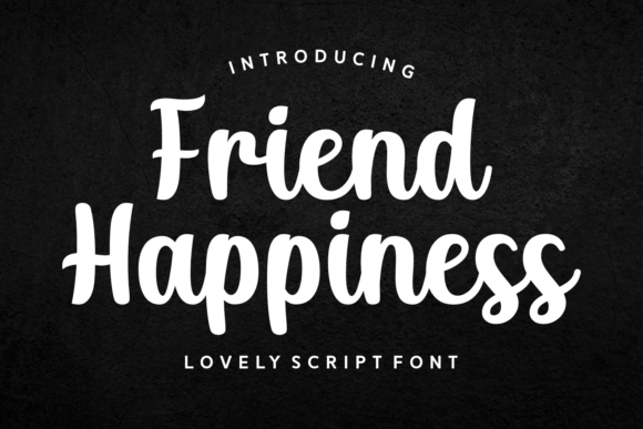 Friend Happiness: A Designer’s Real-World Font Review